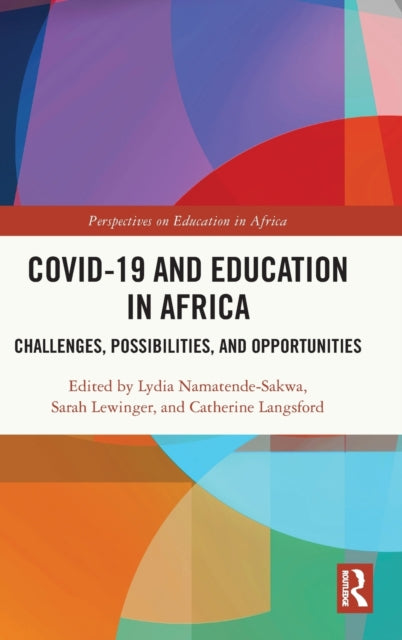 Book cover of: COVID-19 and Education in Africa. By: Lydia Namatende-Sakwa
