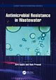 Book cover of: Antimicrobial Resistance in Wastewater