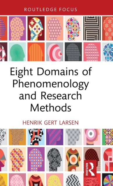 Book cover of: Eight Domains of Phenomenology and Research Methods. By: Henrik Gert Larsen