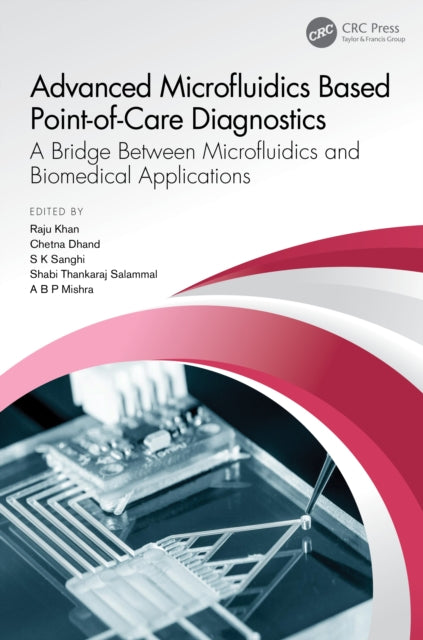 Book cover of: Advanced Microfluidics Based Point-of-Care Diagnostics. By: Raju Khan