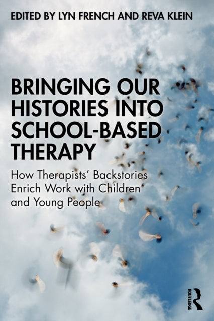 Book cover of: Bringing Our Histories into School-Based Therapy