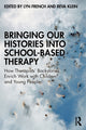 Book cover of: Bringing Our Histories into School-Based Therapy