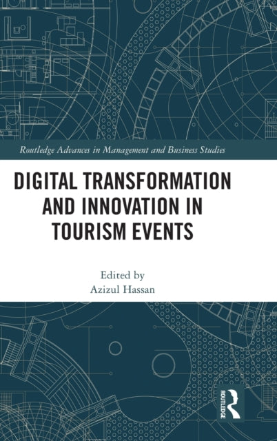 Book cover of: Digital Transformation and Innovation in Tourism Events. By: Azizul Hassan