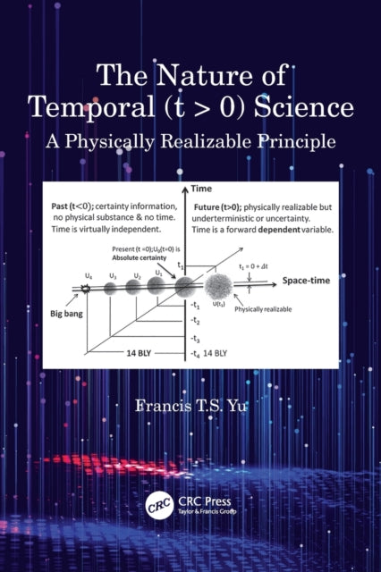 Book cover of: Nature of Temporal (t > 0) Science. By: Francis T. S. Yu