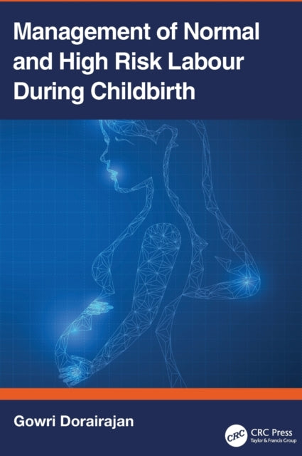Book cover of: Management of Normal and High-Risk Labour during Childbirth