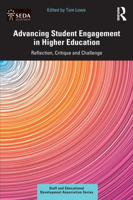 Book cover of: Advancing Student Engagement in Higher Education. By: Tom Lowe