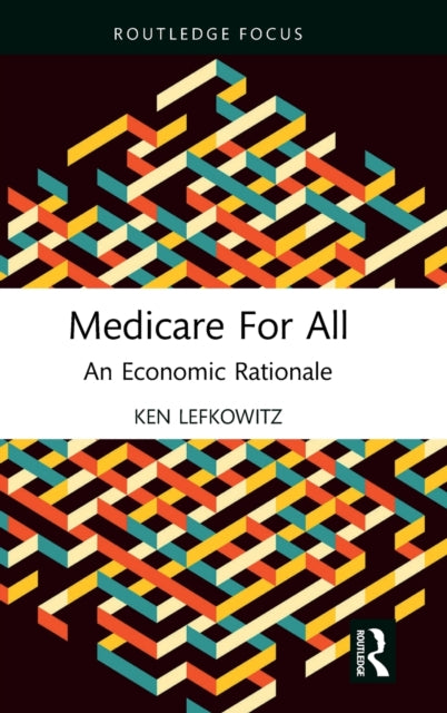 Book cover of: Medicare for All. By: Ken Lefkowitz