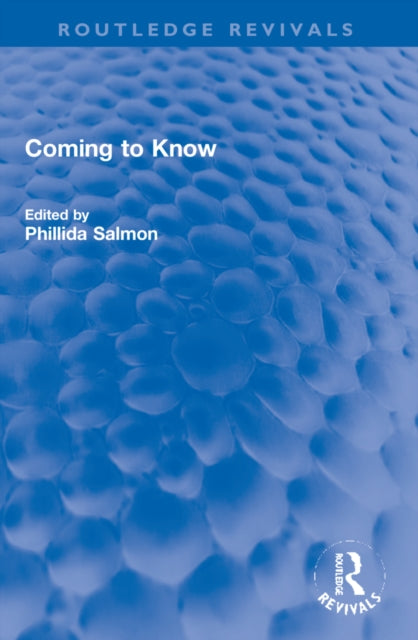 Book cover of: Coming to Know. By: Phillida Salmon