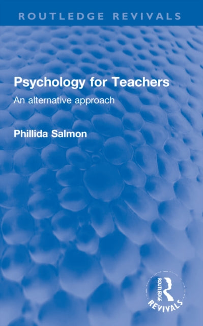 Book cover of: Psychology for Teachers. By: Phillida Salmon