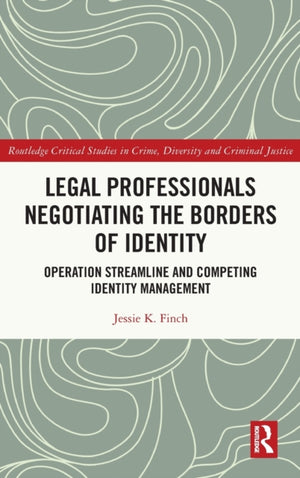 Legal Professionals Negotiating the Borders of Identity