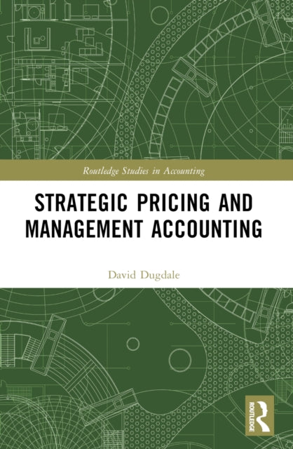 Book cover of: Strategic Pricing and Management Accounting. By: David Dugdale