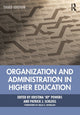 Book cover of: Organization and Administration in Higher Education. By: Kristina Powers