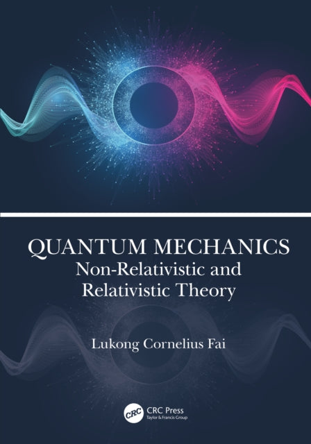 Book cover of: Quantum Mechanics. By: Lukong Cornelius Fai