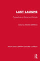 Book cover of: Last Laughs. By: Regina Barreca