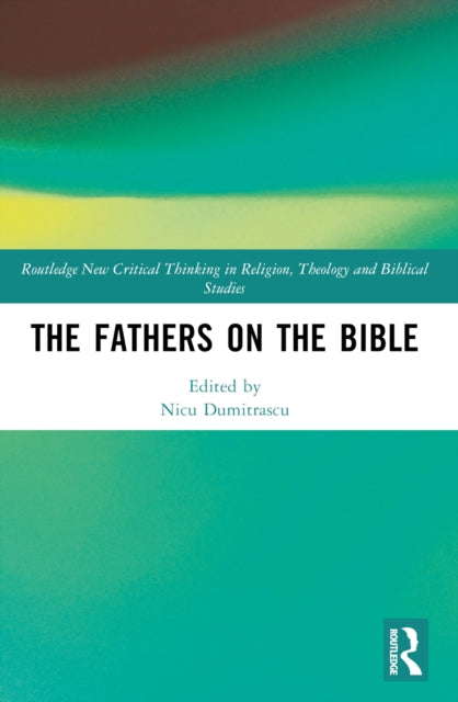 Book cover of: Fathers on the Bible. By: Nicu Dumitrascu