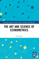 Book cover of: Art and Science of Econometrics. By: Ping Zong