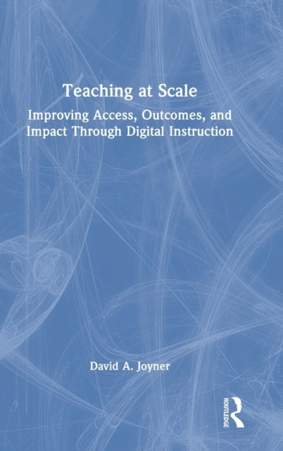 Book cover of: Teaching at Scale. By: David Joyner