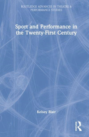 Sport and Performance in the Twenty-First Century