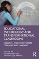 Book cover of: Educational Psychology and Transformational Classrooms. By: Helenrose Fives