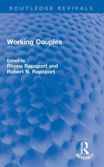 Book cover of: Working Couples. By: Rhona Rapoport
