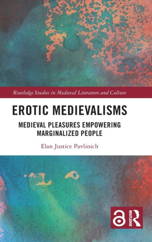 Erotic Medievalisms