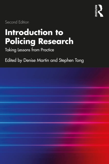 Book cover of: Introduction to Policing Research. By: Denise Martin