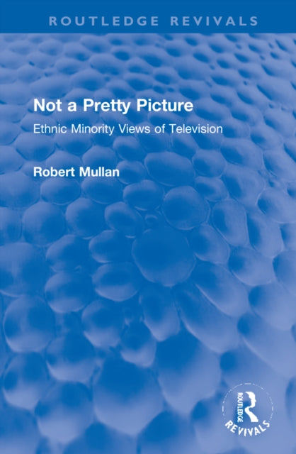 Book cover of: Not a Pretty Picture. By: Bob Mullan