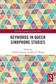 Book cover of: Keywords in Queer Sinophone Studies. By: Howard Chiang