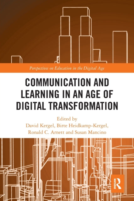 Communication and Learning in an Age of Digital Transformation
