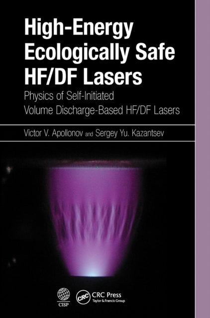 Book cover of: High-Energy Ecologically Safe HF/DF Lasers. By: Victor V. Apollonov