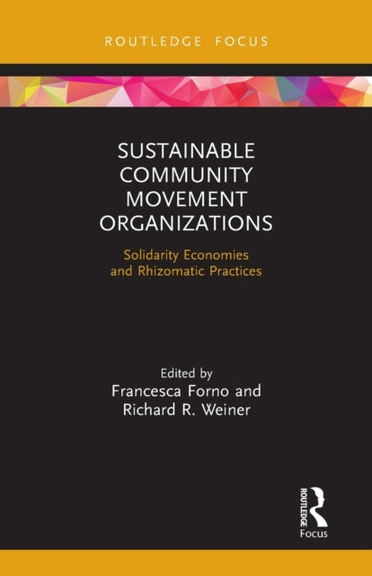 Book cover of: Sustainable Community Movement Organizations. By: Francesca Forno