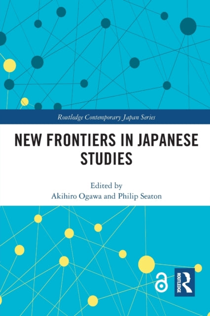 Book cover of: New Frontiers in Japanese Studies. By: Akihiro Ogawa