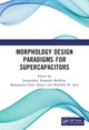 Book cover of: Morphology Design Paradigms for Supercapacitors. By: Inamuddin