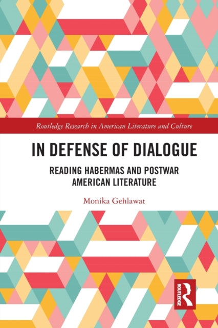 Book cover of: In Defense of Dialogue. By: Monika Gehlawat