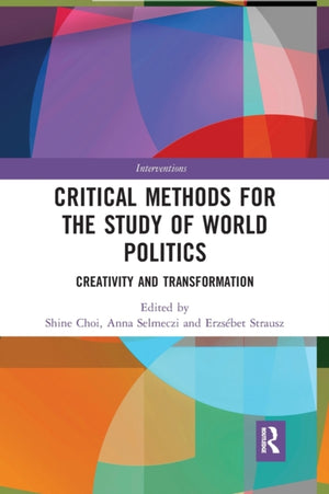Critical Methods for the Study of World Politics