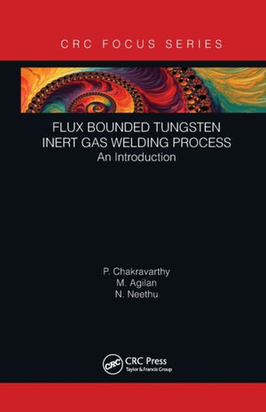 Flux Bounded Tungsten Inert Gas Welding Process