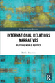 Book cover of: International Relations Narratives. By: Riikka Kuusisto