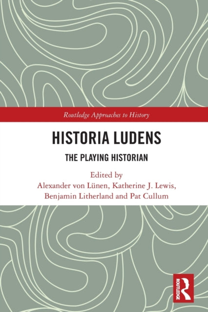 Book cover of: Historia Ludens. By: Alexander von Lünen