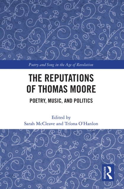 The Reputations of Thomas Moore