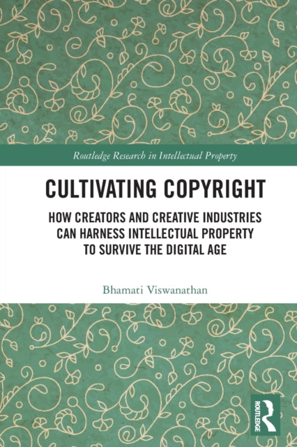 Book cover of: Cultivating Copyright. By: Bhamati Viswanathan