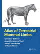 Book cover of: Atlas of Terrestrial Mammal Limbs. By: Christine Böhmer