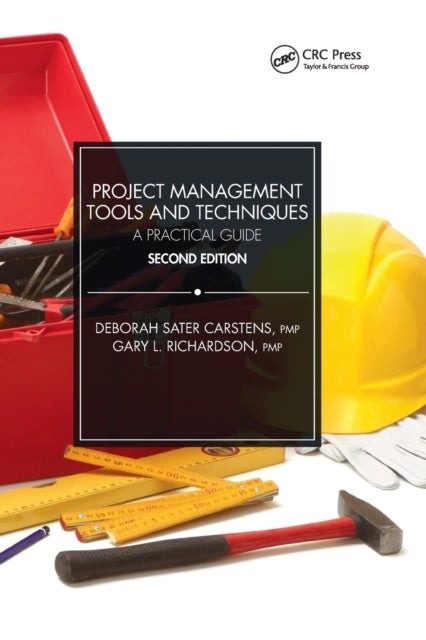 Book cover of: Project Management Tools and Techniques. By: Deborah Sater Carstens