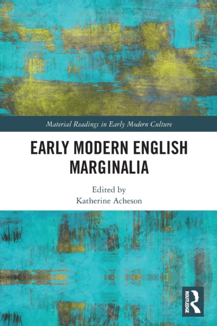 Book cover of: Early Modern English Marginalia. By: Katherine Acheson