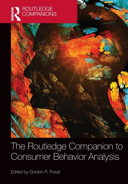 Book cover of: Routledge Companion to Consumer Behavior Analysis. By: Gordon Foxall