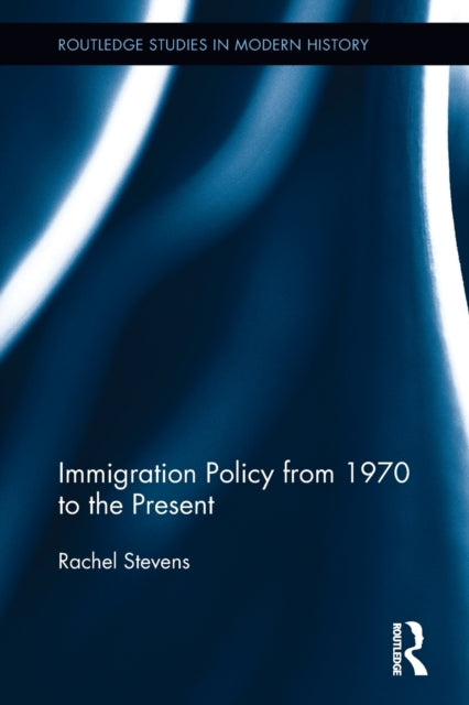 Book cover of: Immigration Policy from 1970 to the Present. By: Rachel Stevens
