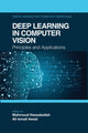 Book cover of: Deep Learning in Computer Vision. By: Mahmoud Hassaballah