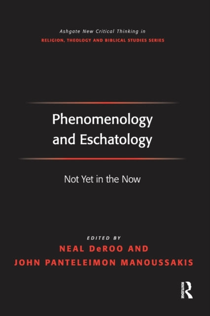 Book cover of: Phenomenology and Eschatology. By: Neal DeRoo