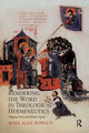 Book cover of: Rendering the Word in Theological Hermeneutics. By: Mark Alan Bowald