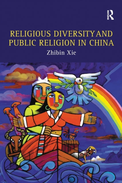 Book cover of: Religious Diversity and Public Religion in China