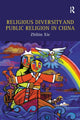 Book cover of: Religious Diversity and Public Religion in China